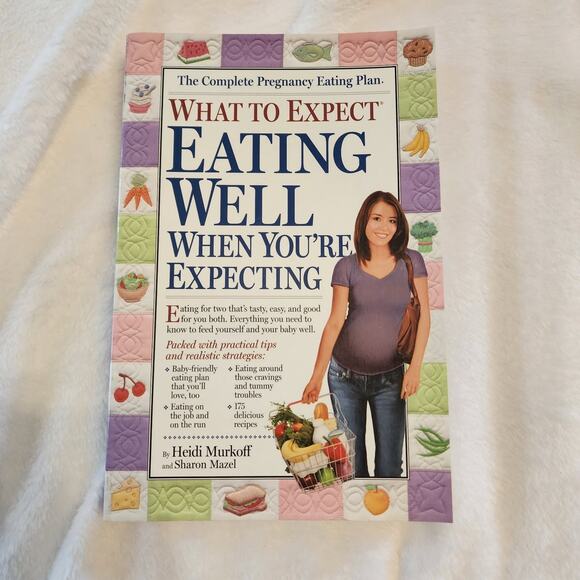 Pre-Owned, What to Expect: Eating Well When You're Expecting, (Paperback) - Picture 1 of 5